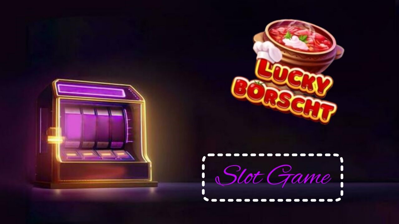 Представляем Lucky Borscht, игровой автомат на кулинарную тематику